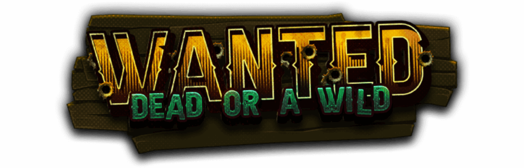 Wanted Dead or a Wild