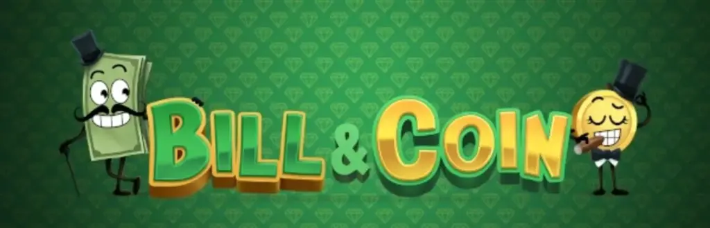Bill & Coin – Relax Gaming